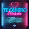 Te Quiero Para Mí - Single