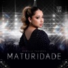 Maturidade (Ao Vivo) - EP 03