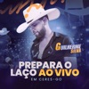 Prepara o Laço (Ao Vivo em Ceres) - Single