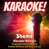 Shame (Karaoke Version Originally Performed by Robbie Williams and Gary Barlow) - Single