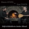 Zülf-ü Kâküllerin Amber Misali (feat. Ferat Üngür) - Single