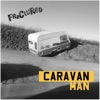 Caravan Man - Single
