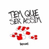 Tem Que Ser Assim - Single