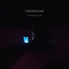 Friendzone - Single