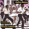 Havana Caliente - Salsa Buena