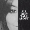 All They Talk About - Single