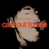 Cast out to Sea (Radio) - Single