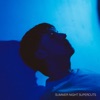 Summer Night Supercuts - Single