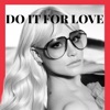 Do It For Love - Single