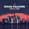 Bigger Town - Single