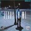 Jesus In Me - Single