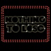 Nothing To Lose - Single