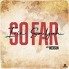 So Far - Single