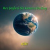 Alixy - Her Şeyleri Bir Kenara Da Koy