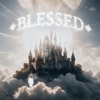 Blessed - Single