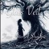 Glass Veil - Not For Anyone