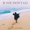 If You Don't Go - Single