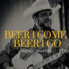 Beer I Come, Beer I Go - Single