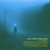 You Are My Language - Single