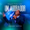 Ninguém Pode Calar um Adorador - Single