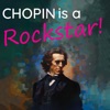 Chopin is a Rockstar!