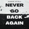 Never Go Back Again - Single, 2024