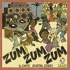 Zum Zum Zum (feat. GENERAL DEGREE) - Single