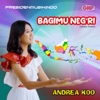 Andrea Koo - Bagimu Neg'RI
