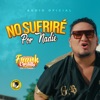 No Sufriré Por Nadie - Single