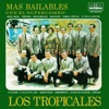 Mas Bailables al Estilo de el Supercombo los Tropicales