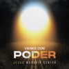 Vienes Con Poder (Live)