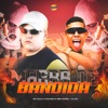 Marra de Bandida - Single