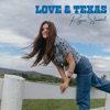 Love & Texas - Single