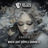 When Light Dispels Darkness - Single