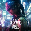 Electric Vibes - Single