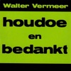 Houdoe en Bedankt - Single