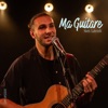 Ma Guitare (Live Session) - Single