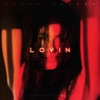 Lovin' - Single