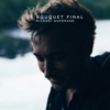 Le bouquet final - Single