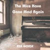 The Mice Have Gone Mad Again (Acoustic) - Single