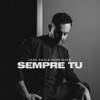 Sempre Tu - Single