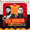 Que Morena É Essa - Single