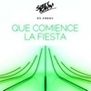 Que Comience La Fiesta - Single