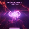 Phantom Dance - Single
