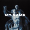 My Name (Sped up) - Single