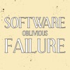 Software Failure - Oblivious