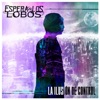 La Ilusión de Control - EP