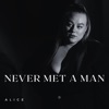 Never Met a Man - Single