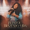 Já Estou Trazendo Vida (Ao Vivo) - Single