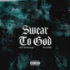 Swear to God (feat. Future) - Single